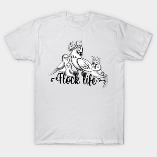 Flock Life T-Shirt